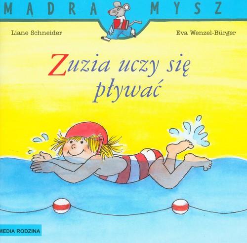 

Zuzia uczy się pływać Wenzel-Burger, Schneider