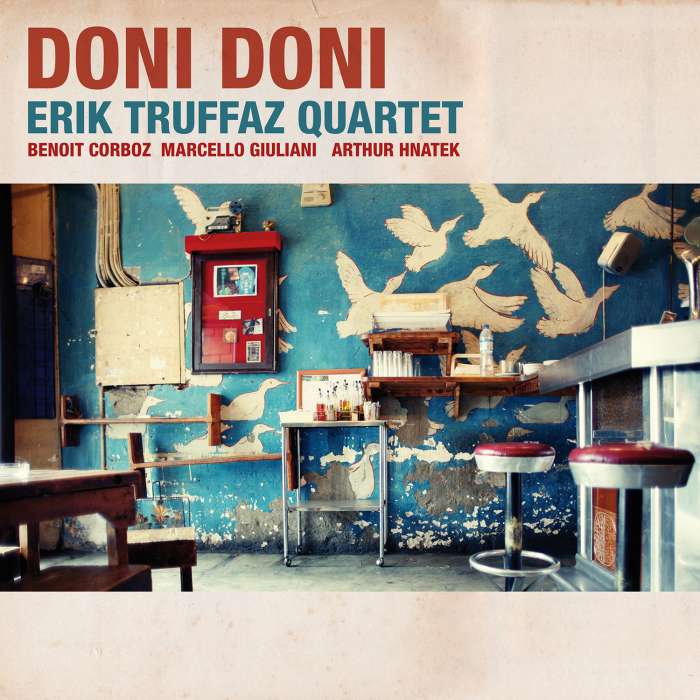 

Erik Truffaz Quartet Doni Doni