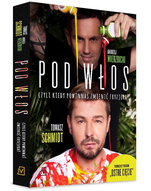

Pod włos Tomasz Schmidt