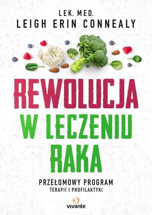 

Rewolucja w leczeniu raka Leigh Erin Connealy