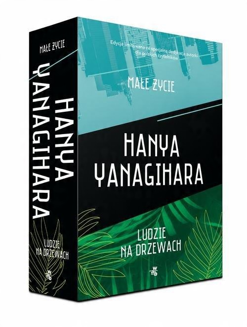 

Małe życie / Ludzie na drzewach Hanya Yanagihara