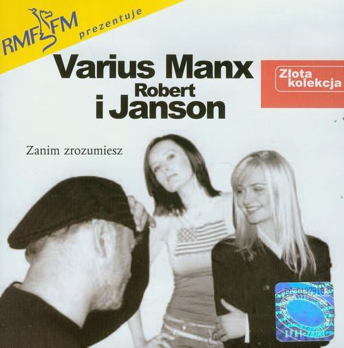 

Varius Manx, Robert Janson Zanim zrozumiesz CD
