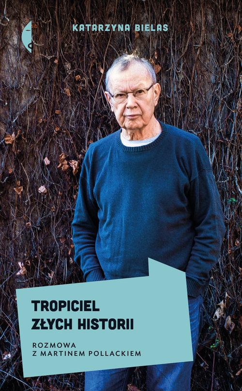 

Tropiciel złych historii Rozmowa z Martinem Pollac