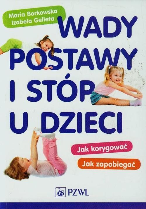 

Wady postawy i stóp u dzieci Borkowska Maria, Gell