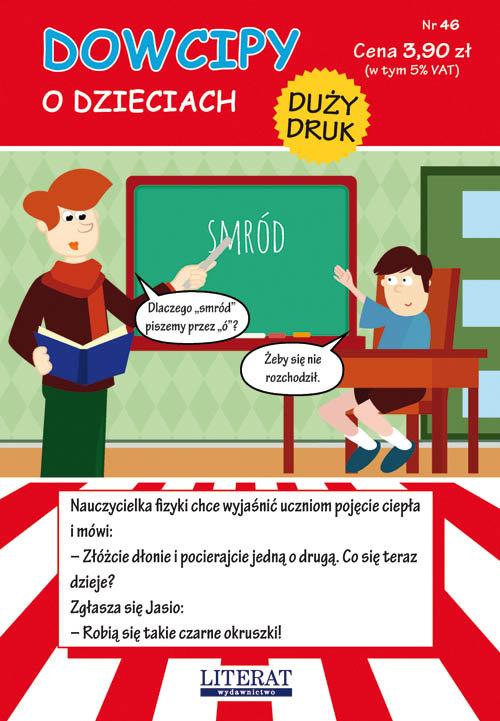 

Dowcipy Nr 46 O dzieciach Przemysław Adamczewski