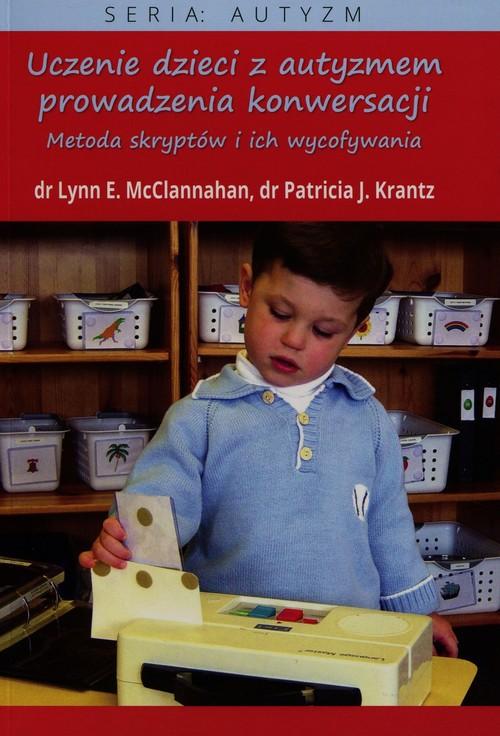 

Uczenie dzieci z autyzmem... McClannahan Krantz