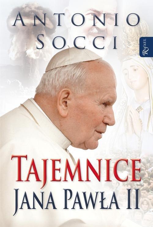 

Tajemnice Jana Pawła II Socci Antonio