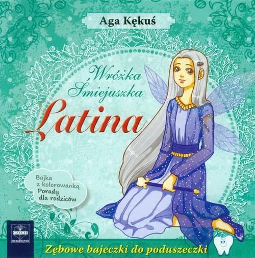 

Latina Wróżka Śmiejuszka Aga Kękuś