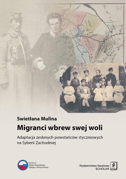 

Migranci wbrew swej woli Swietłana Mulina