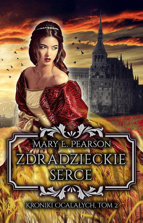 

Zdradzieckie serce Tom 2 Mary E. Pearson