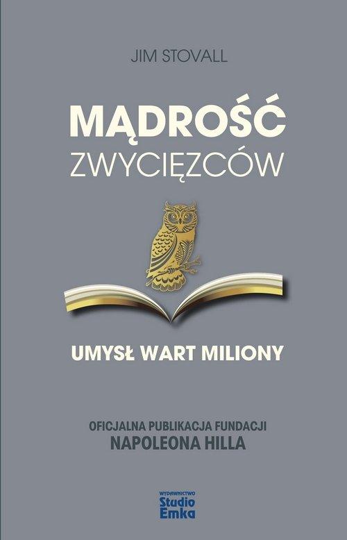 

Mądrość zwycięzców Umysł wart miliony Jim Stovall