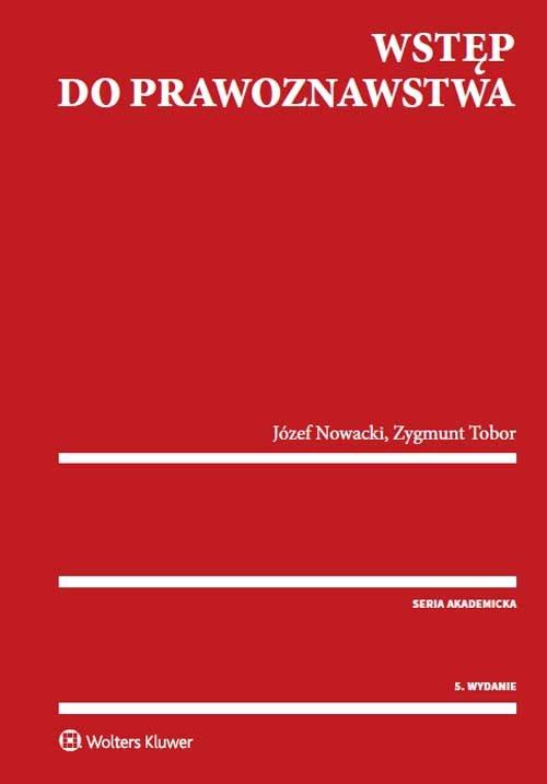 

Wstęp do prawoznawstwa Józef Nowacki Zygmunt Tobor