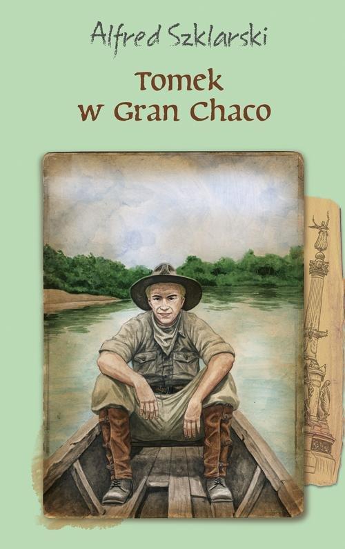 

Tomek w Gran Chaco Alfred Szklarski