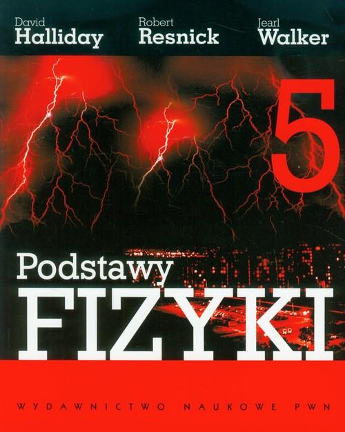 

Podstawy fizyki Tom 5 Halliday David, Resnick Robe