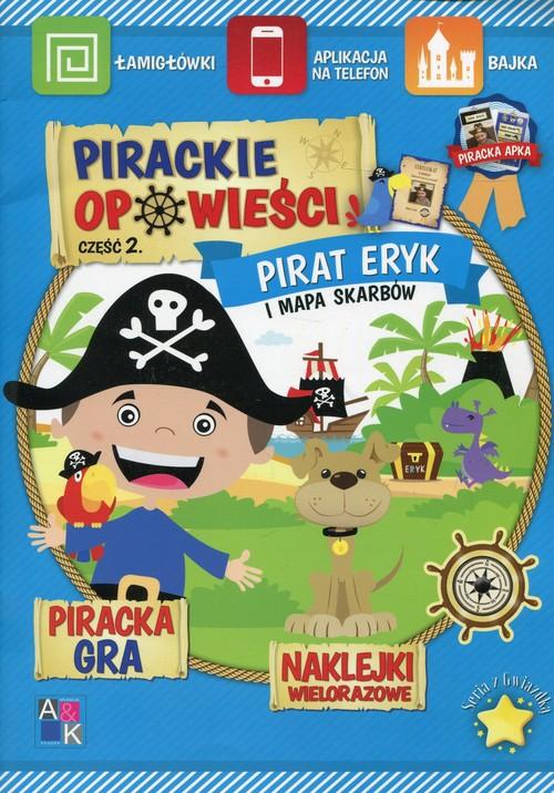 

Pirackie opowieści Cz. 2 Pirat Eryk i mapa skarbów