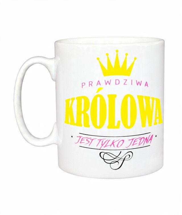 

Kubek Królowa Jest Tylko Jedna, na Prezent, w 24h