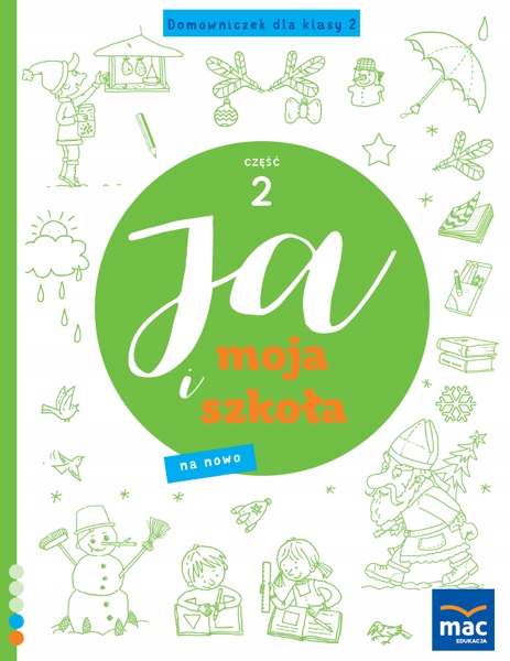 Ja i Moja Szkoła Na Nowo Domowniczek klasa 2 cz. 2