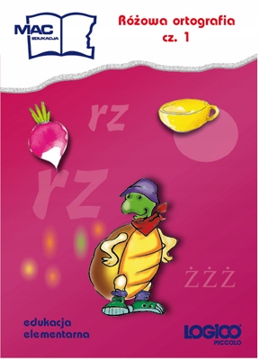 Logico Piccolo Różowa Ortografia Część 1 Klasa 2