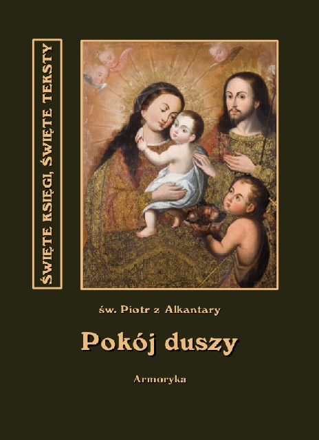 Pokój duszy - św. Piotr z Alkantary