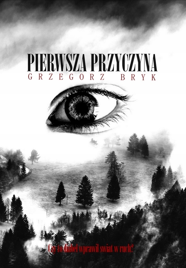 

Pierwsza przyczyna Grzegorz Bryk