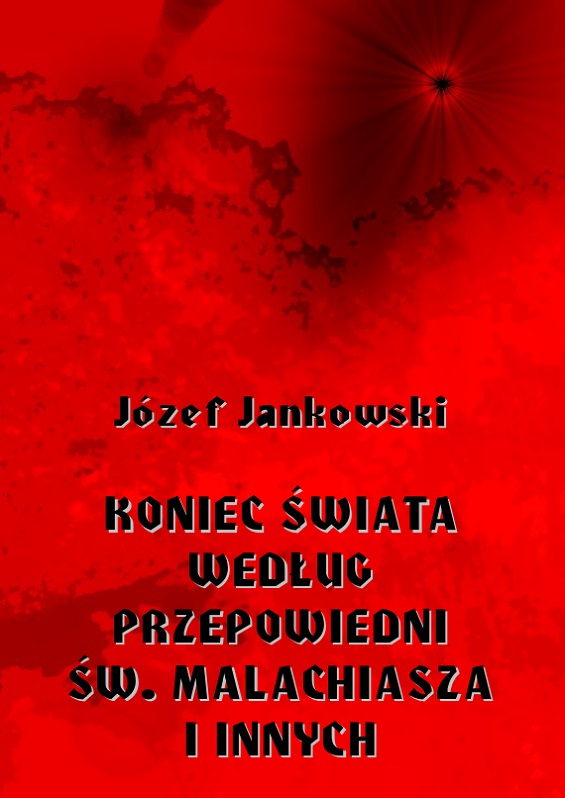 Koniec świata według przepowiedni św. Malachiasza