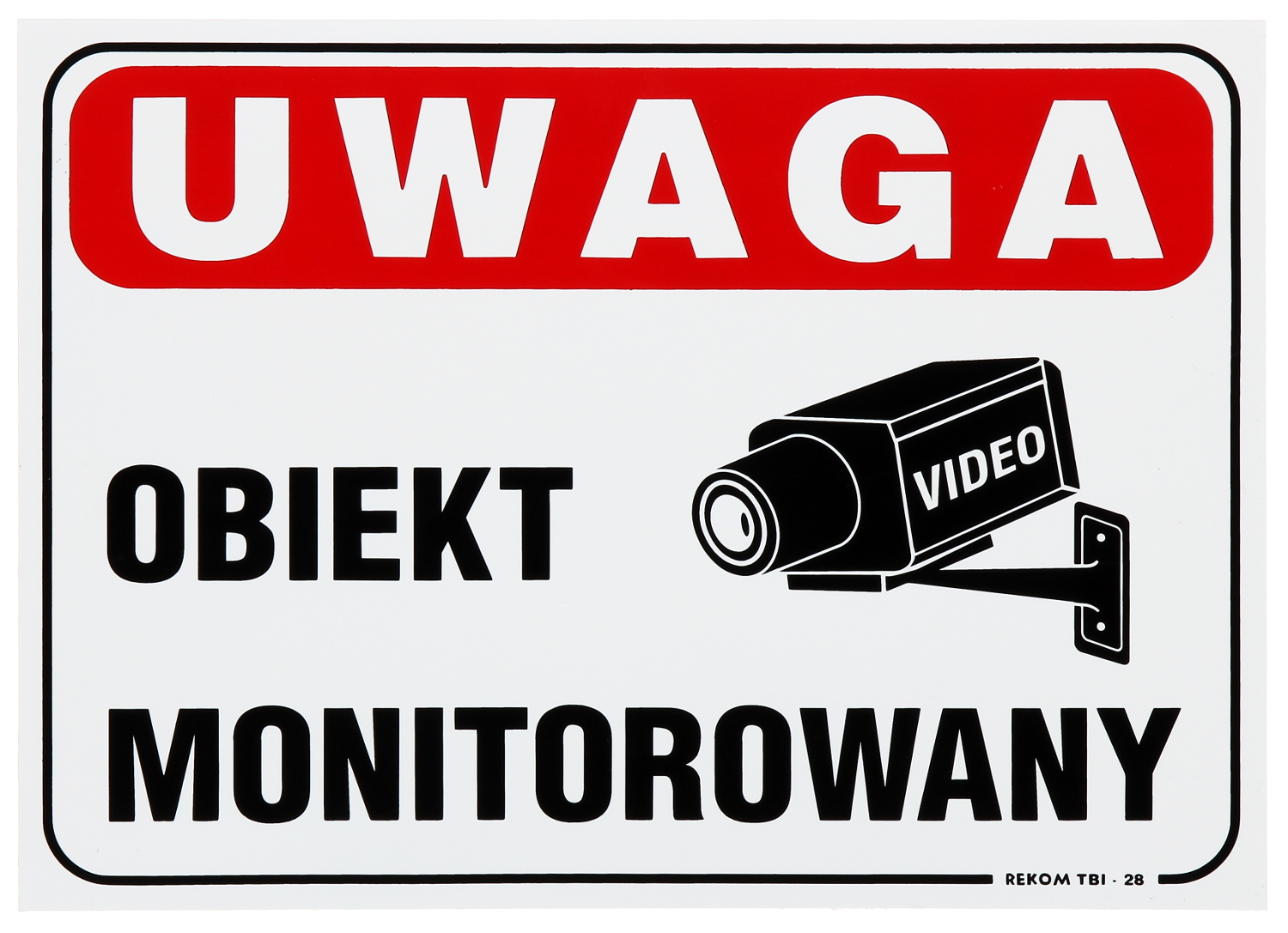 

Tablica T-35X25 Uwaga Obiekt Monitorowany