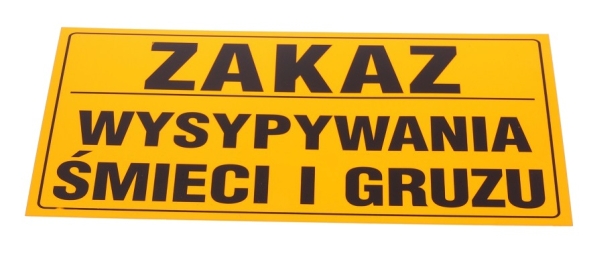 

Tablica Tabliczka Ostrzegawcza Zakaz Wysypywania