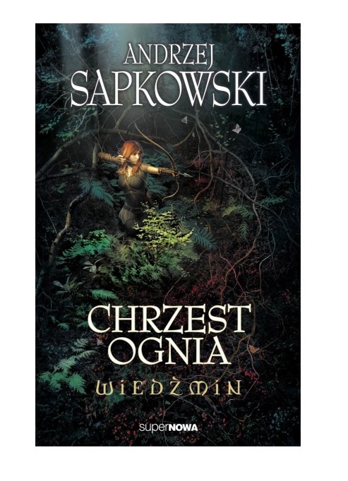 

Wiedźmin Tom 5 Chrzest Ognia Andrzej Sapkowski