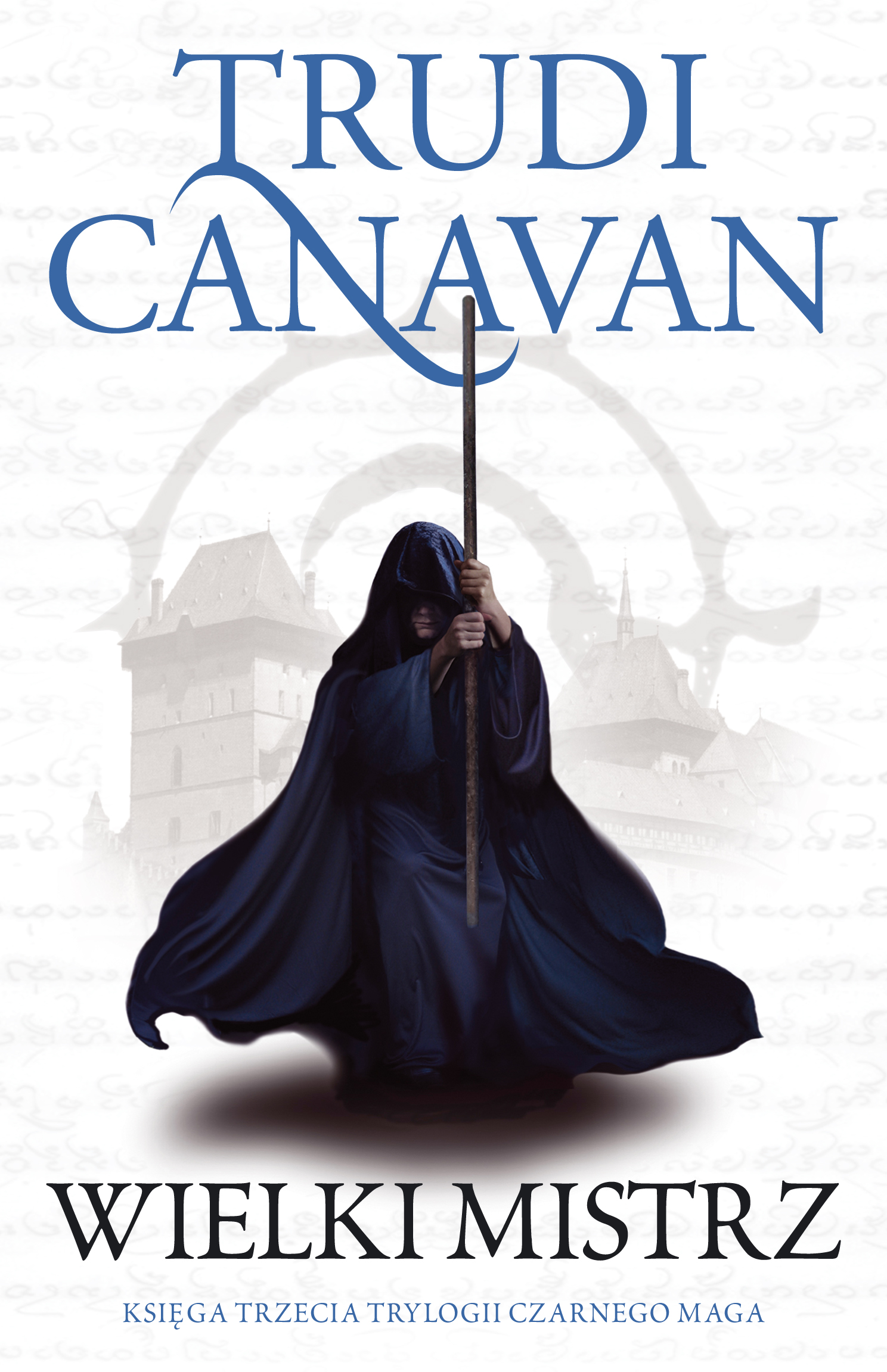 

Wielki Mistrz T. Canavan Trylogia Czarnego Maga 3