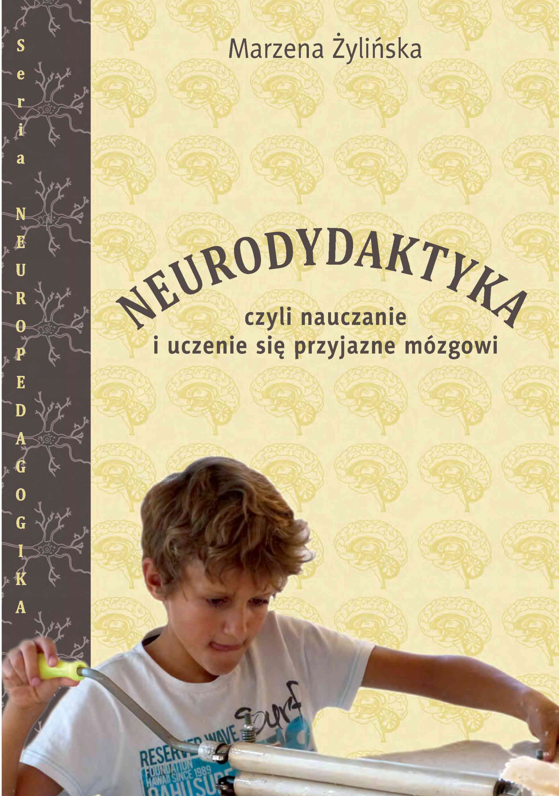 Marzena Zylinska Neurodydaktyka Nauka O Mozgu 19 90 Zl Allegro Pl Raty 0 Darmowa Dostawa Ze Smart Przyjazn Stan Nowy Id Oferty 5066785092