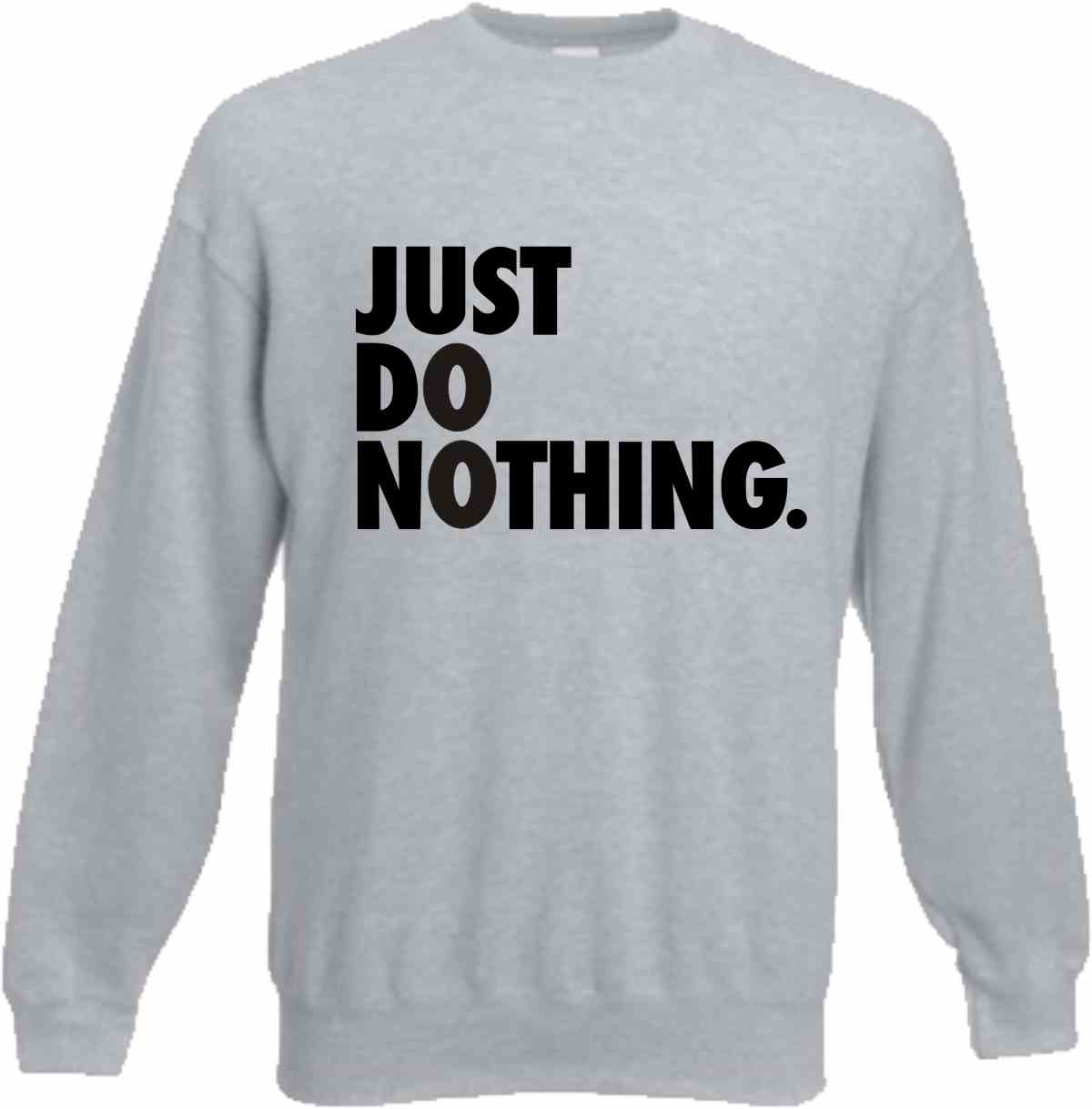 

Just Do Nothing , Bluza