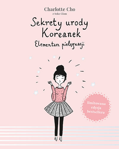 Sekrety Urody Koreanek. Elementarz Pielęgnacji