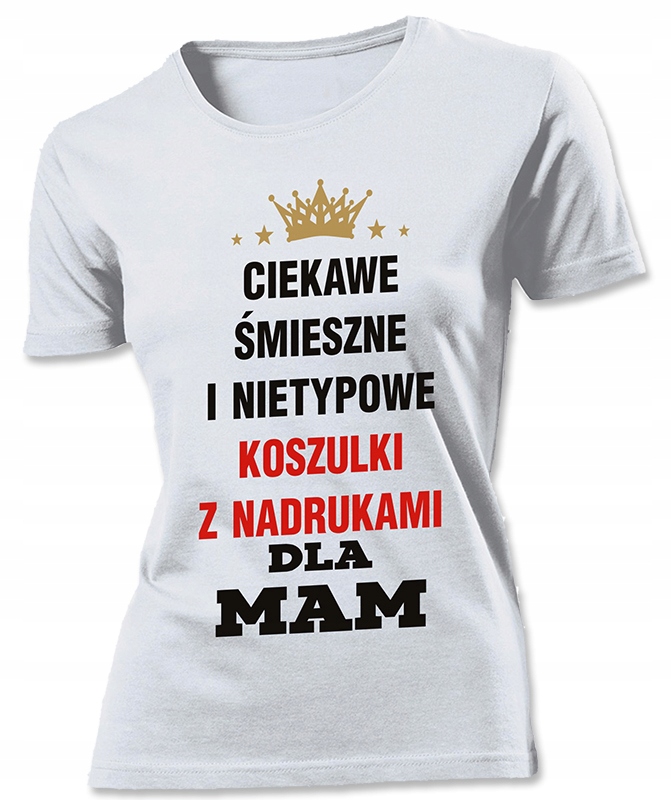 

zabawna koszulka dla mamy, urodziny - XXL