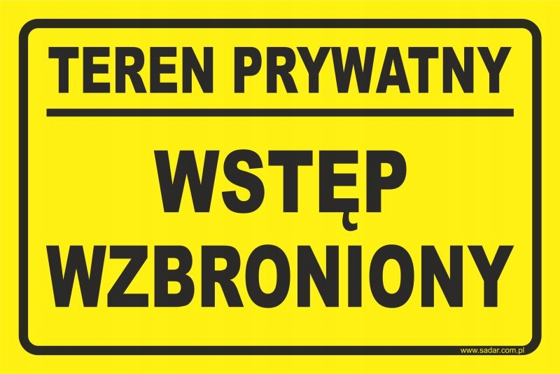 

Tabliczka Teren Prywatny Wstęp Wzbroniony Duża
