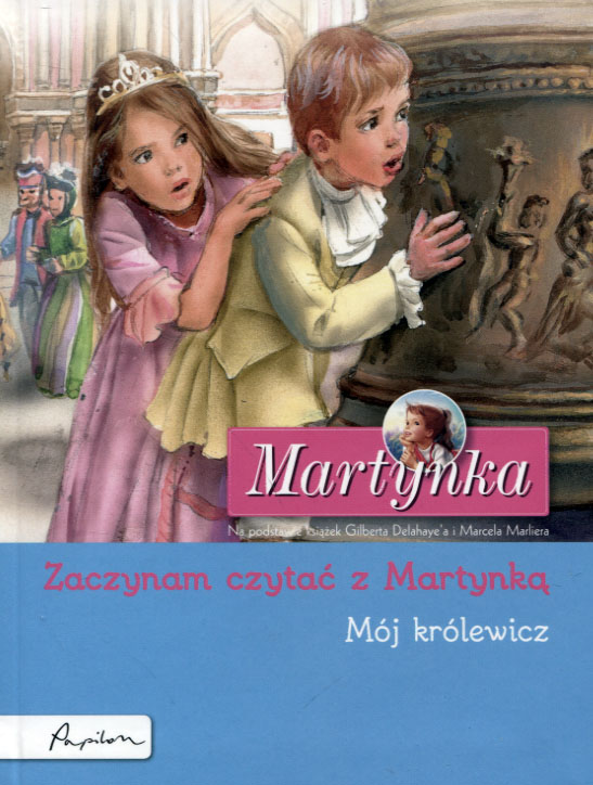

Martynka Mój królewicz Zaczynam czytać z Martynką
