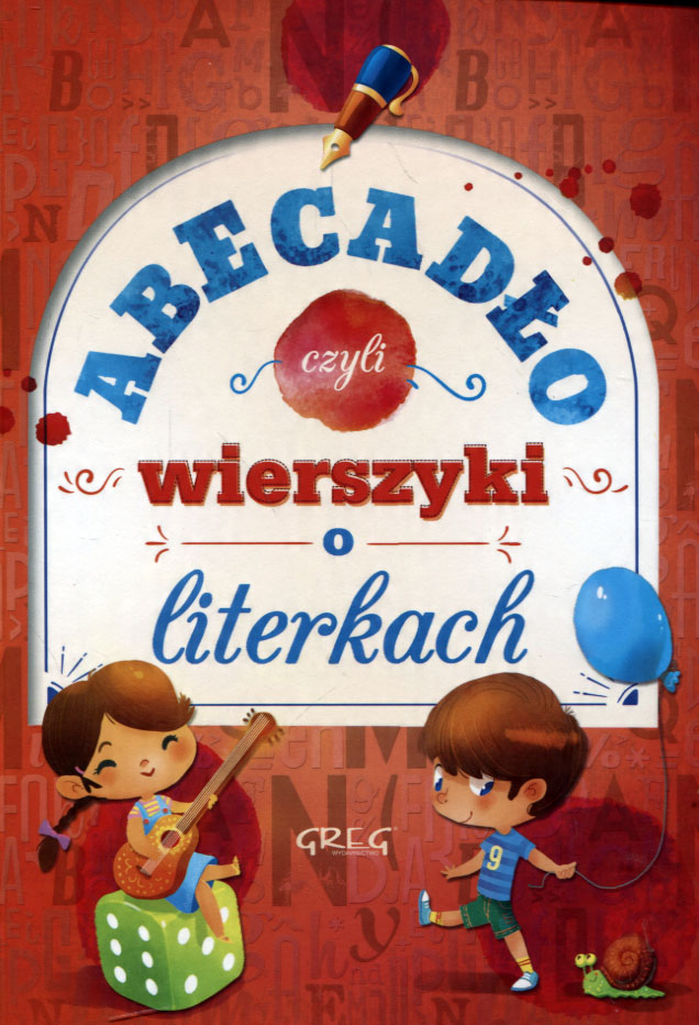 

Abecadło, czyli wierszyki o literkach