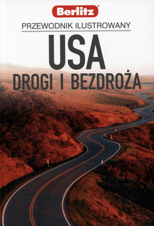 

Przewodnik ilustrowany. Usa drogi i bezdroża