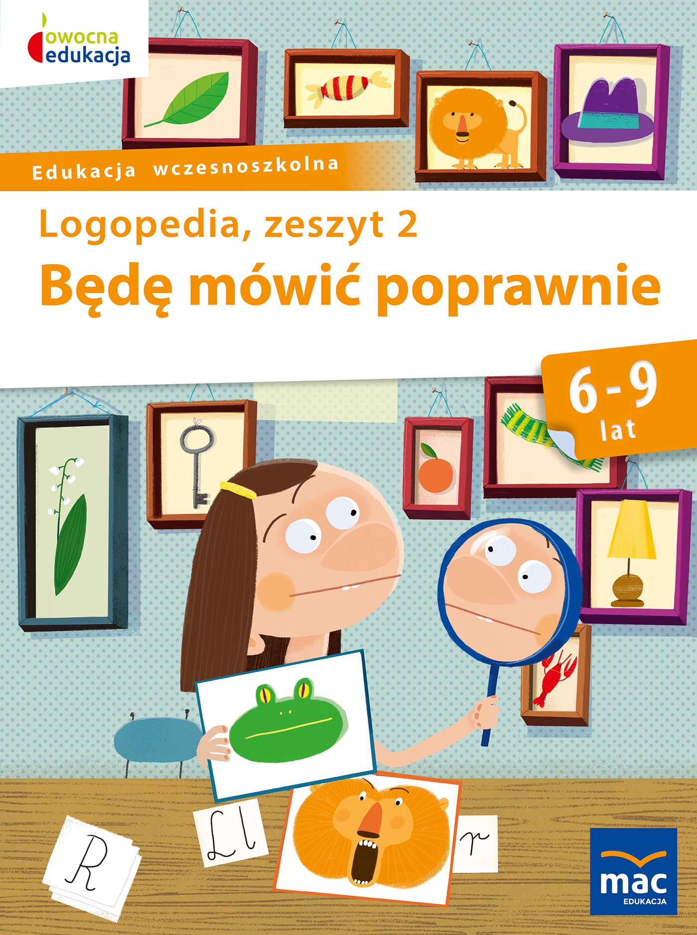 

Będę mówić poprawnie Logopedia Zeszyt 2