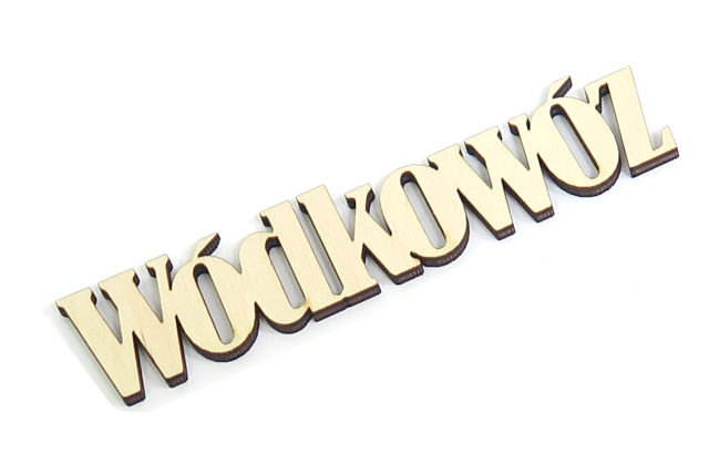 

Napis Ozdoba Decoupage Wódkowóz Dekor Sklejka VE34