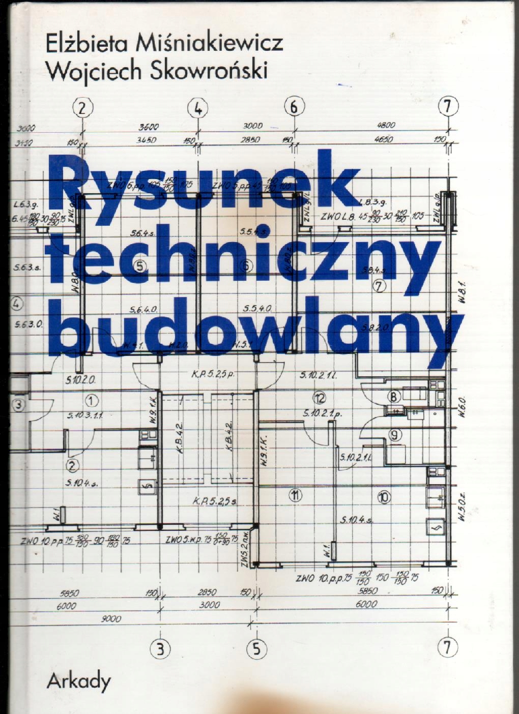 Rysunek Techniczny Budowlany Miśniakieicz 2007