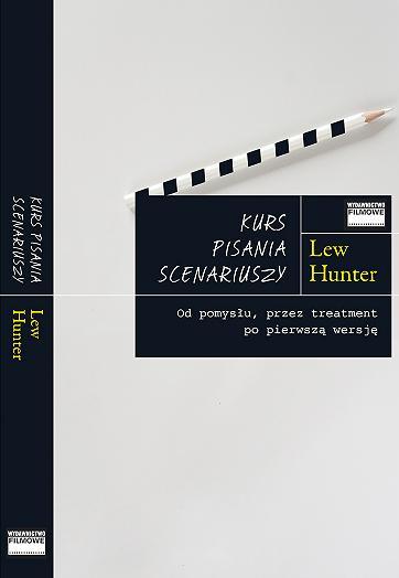 „Kurs pisania scenariuszy” Lew Hunter – recenzja