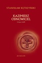 Kazimierz Odnowiciel 1034-1058 Praca zbiorowa