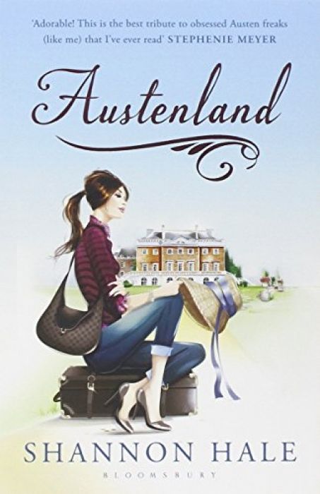 Shannon Hale Austenland A Novel (Austenland 1)
