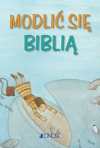 Modlic Sie Biblia Seria Modlitwy Dzieci Bozych 7436308610