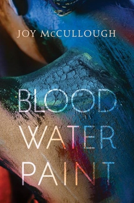Blood Water Paint JOY MCCULLOUGH