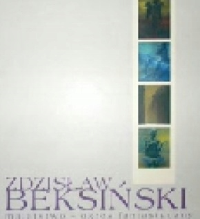 ZDZISŁAW BEKSIŃSKI MALARSTWO OKRES FANTASTYCZNY