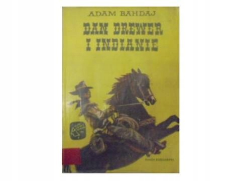 Dan Drewer i Indianie - A. Bahdaj 1985