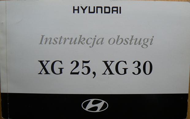 HYUNDAI XG 25 , XG 30 - Instrukcja Obsługi . - 7256157567 - Oficjalne ...