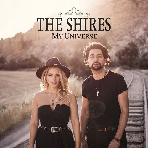 The Shires – My Universe