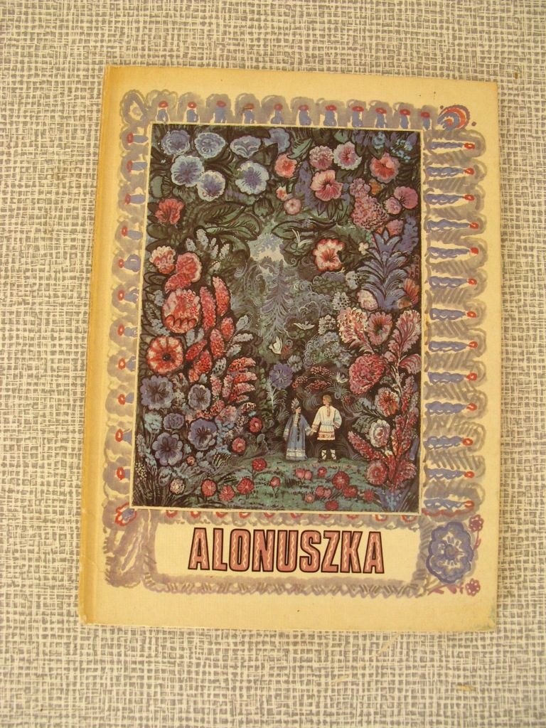 ALONUSZKA Rosyjskie baśnie ludowe, Rosja , bajki